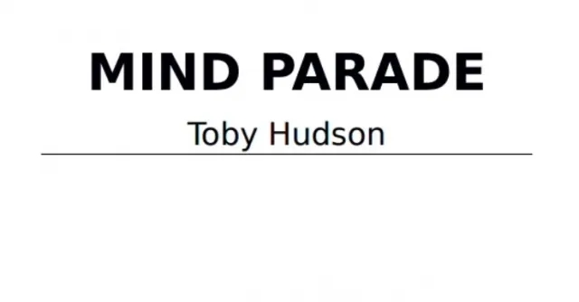 Mind Parade by Toby Hudson - Click Image to Close